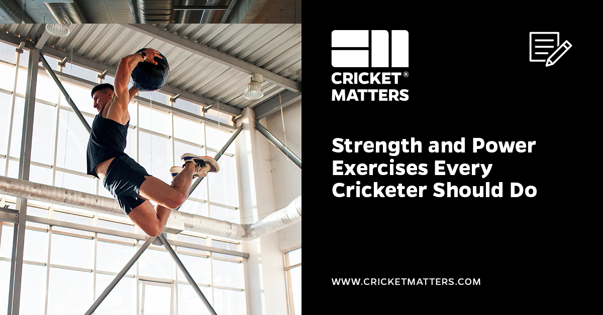 Strength and Power Exercises for Cricket