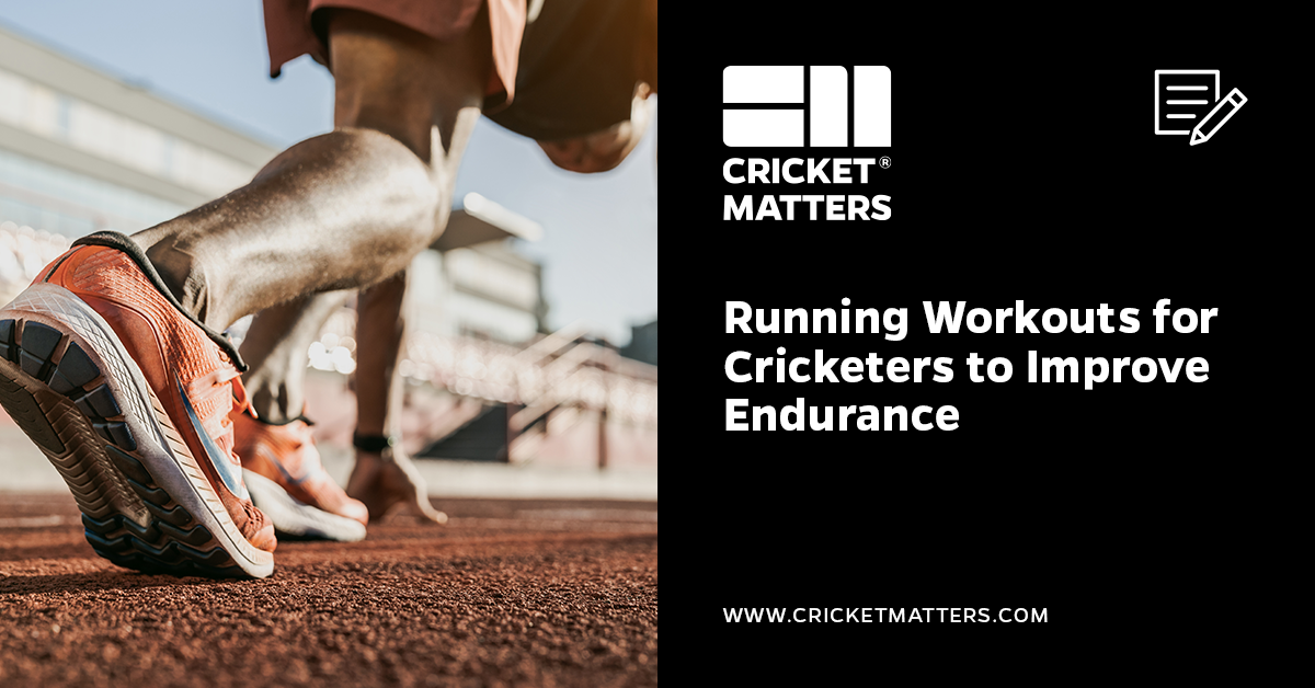 Running Workouts for Cricketers